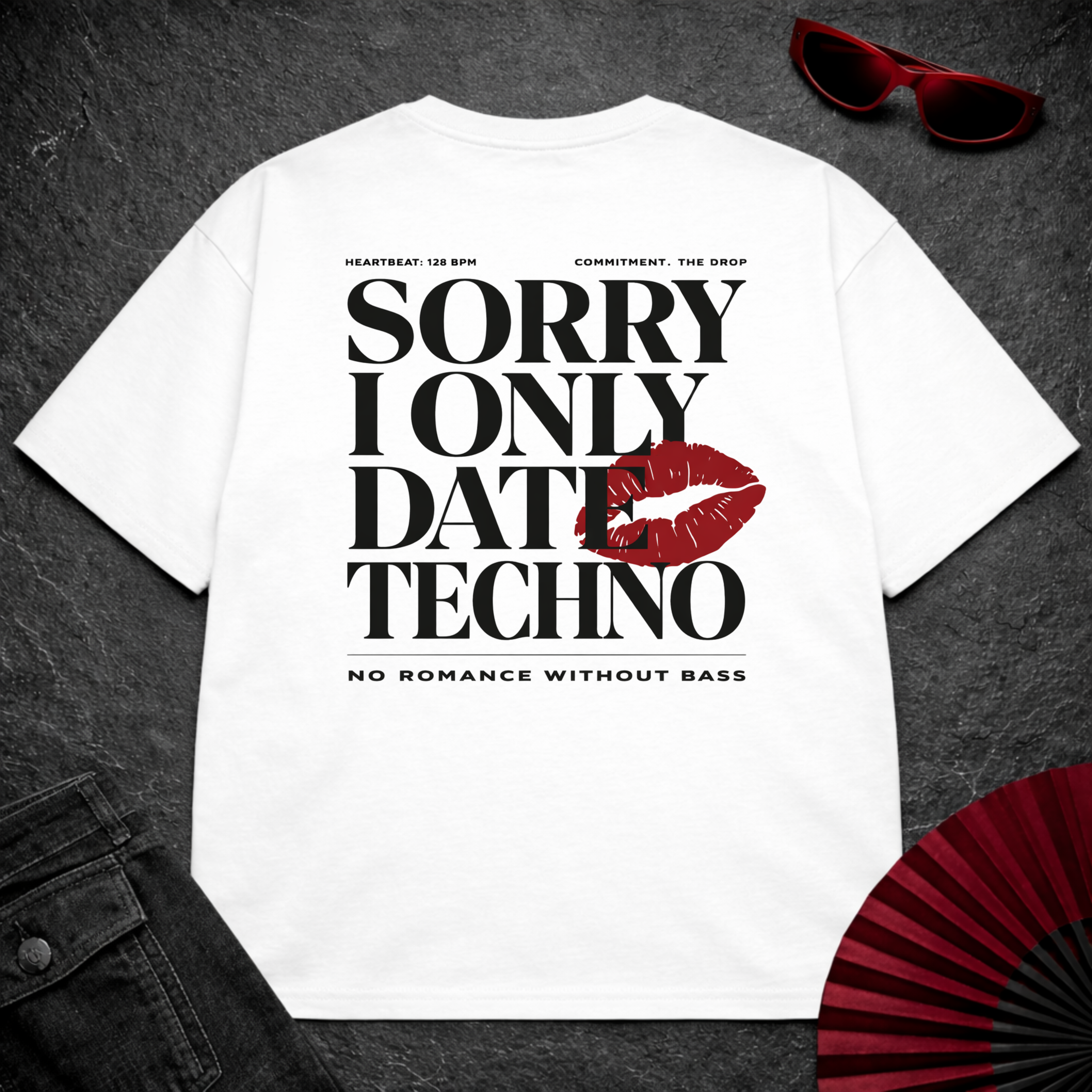 Sorry I Only Date Techno Oversize Tee