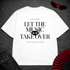 Let The Music Take Over Oversize Tee