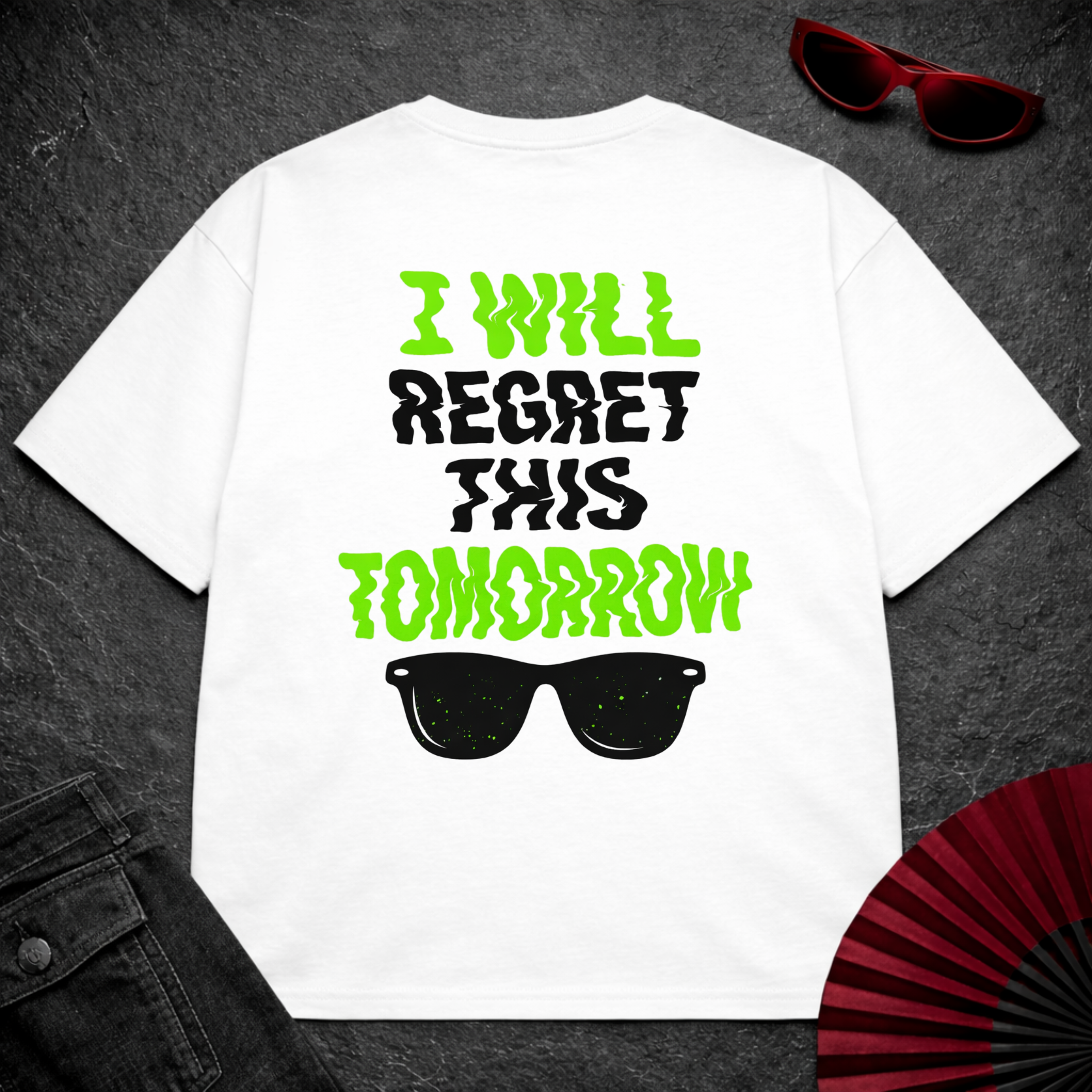 Will Regret This Tomorrow Oversize Tee