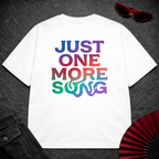 Just One More Song Oversize Tee