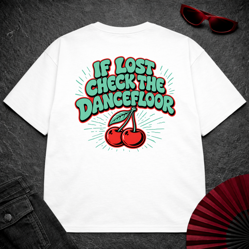 If Lost Check The Dancefloor Oversize Tee