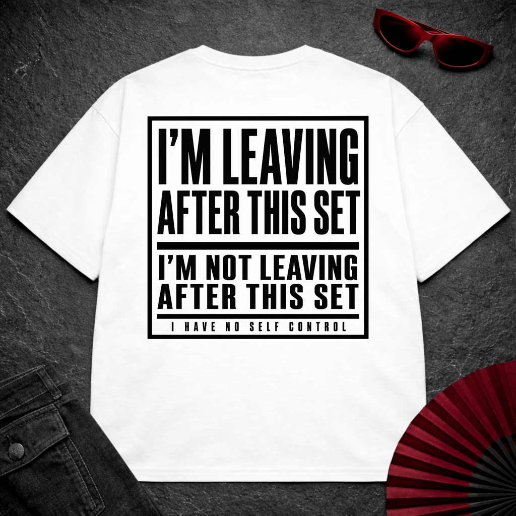 Leaving After This Set 2 Oversize Tee
