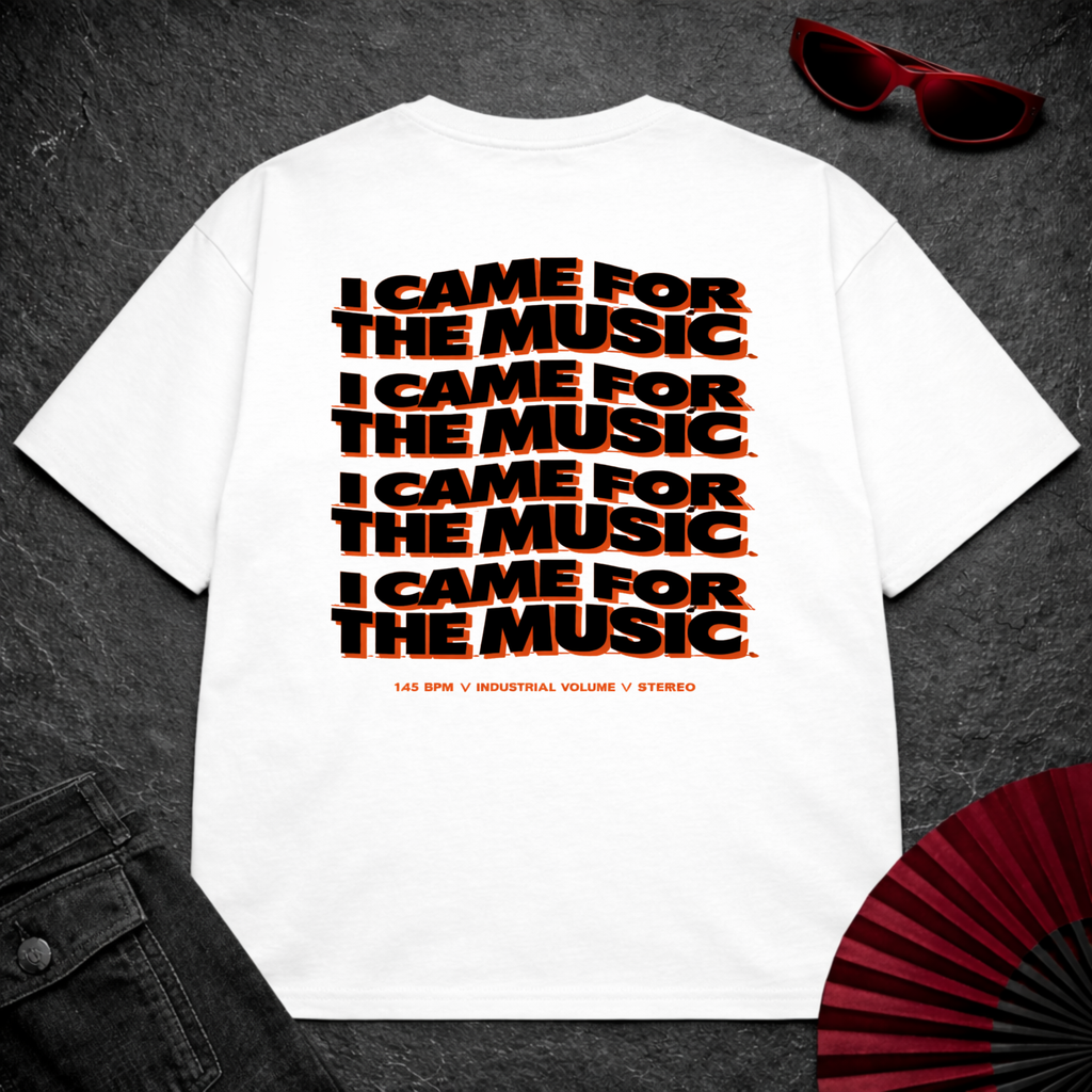 Came For The Music Oversize Tee