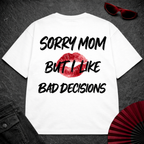 Sorry Mom Oversize Tee