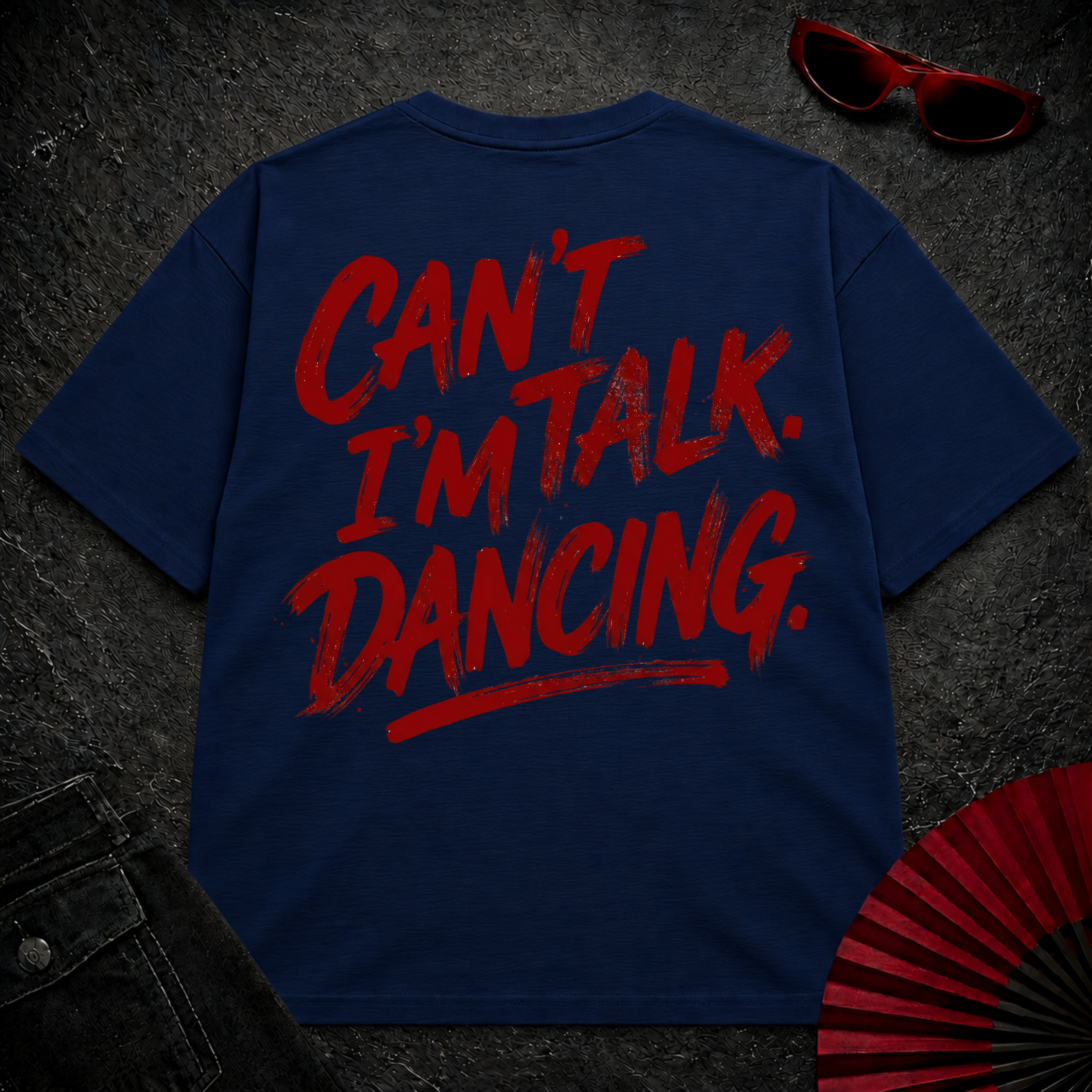 Can't Talk I'm Dancing Oversize Tee