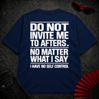Do Not Invite Me To Afters Oversize Tee