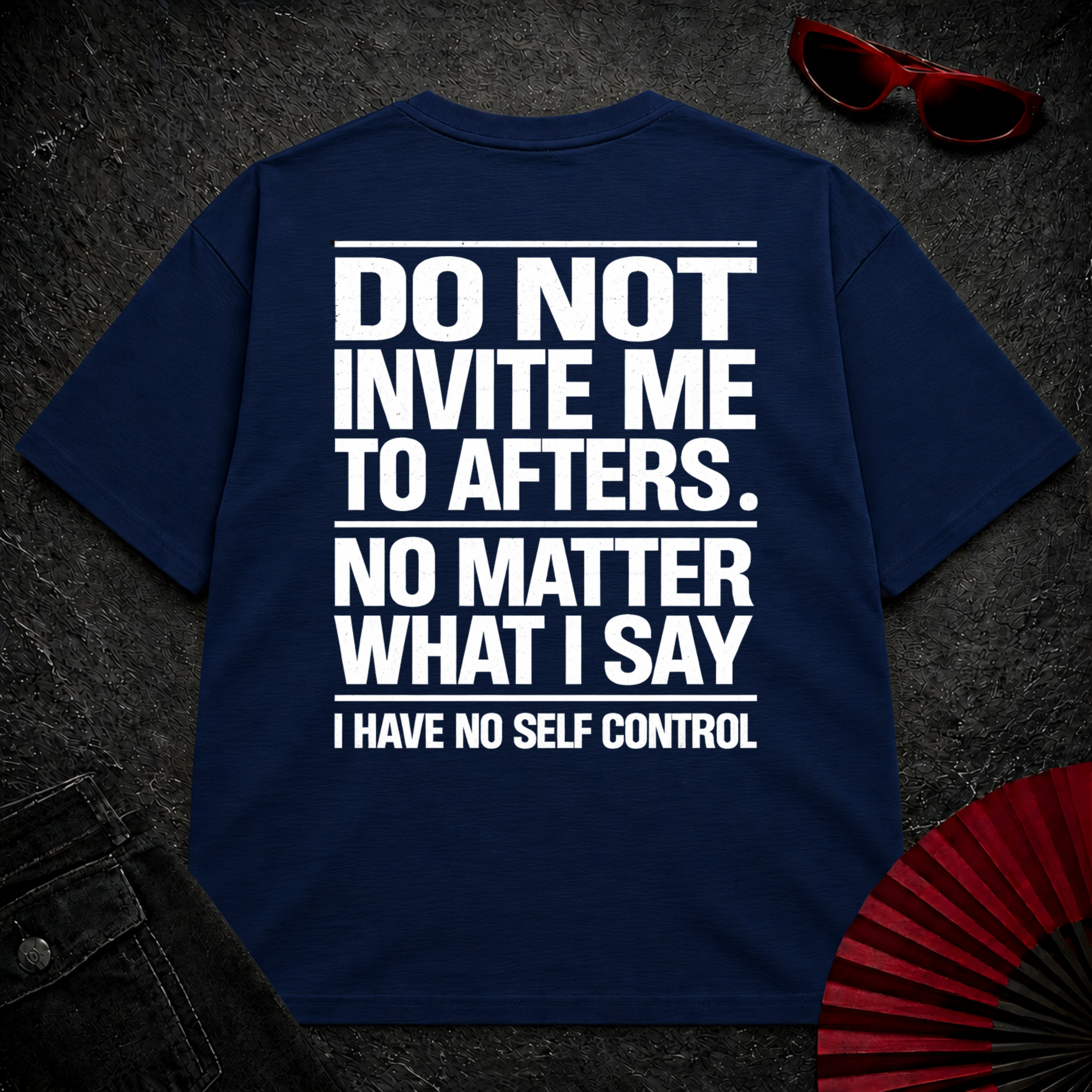 Do Not Invite Me To Afters Oversize Tee