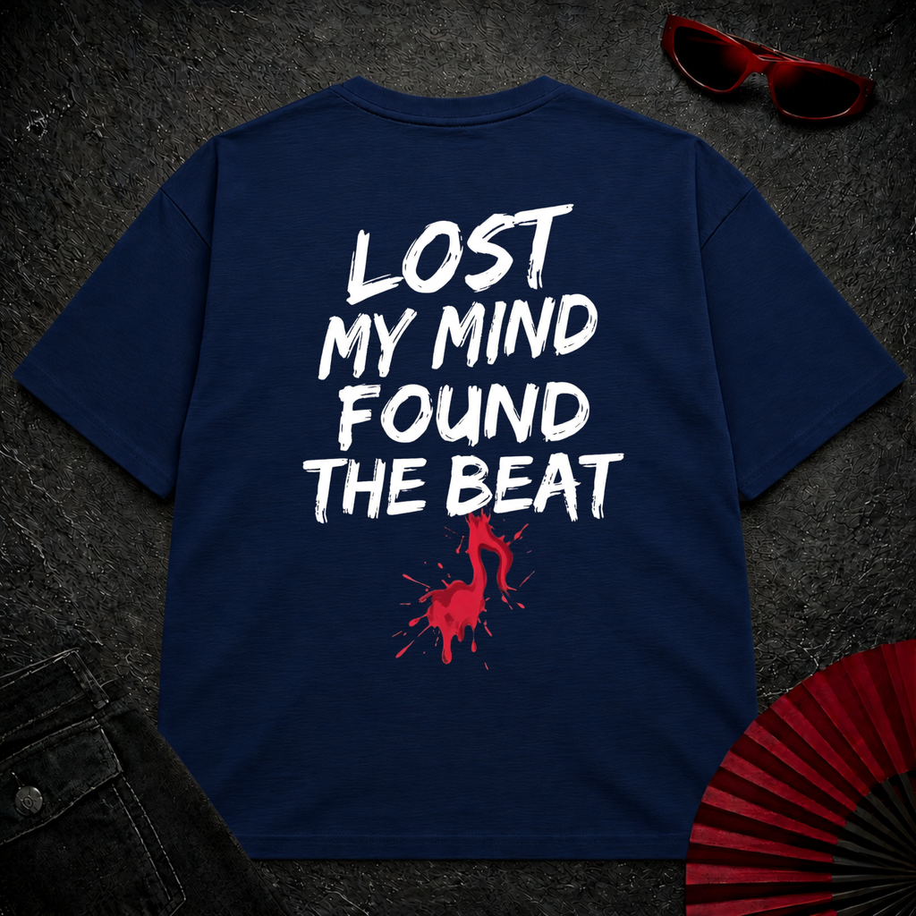 Lost My Mind Found The Beat Oversize Tee