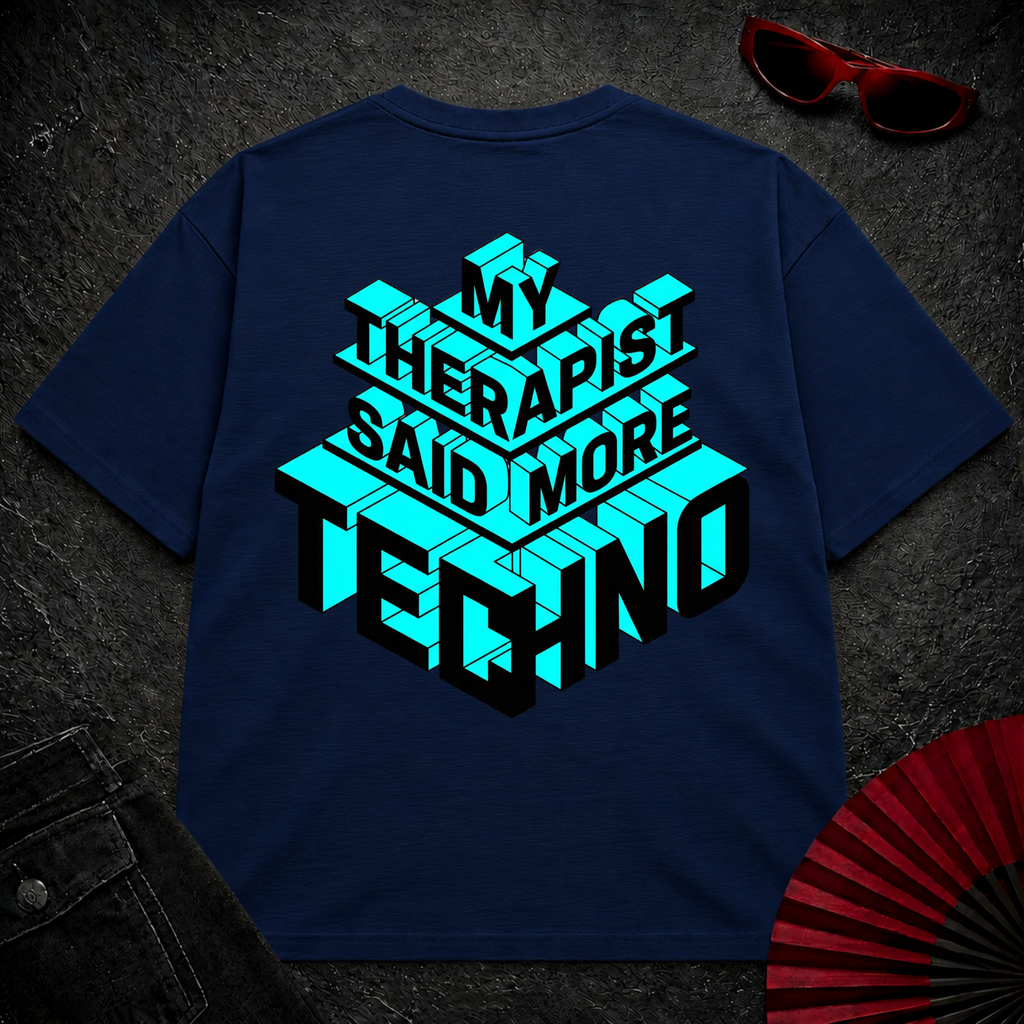 My Therapist Said Oversize Tee