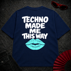 Techno Made Me This Way Oversize Tee