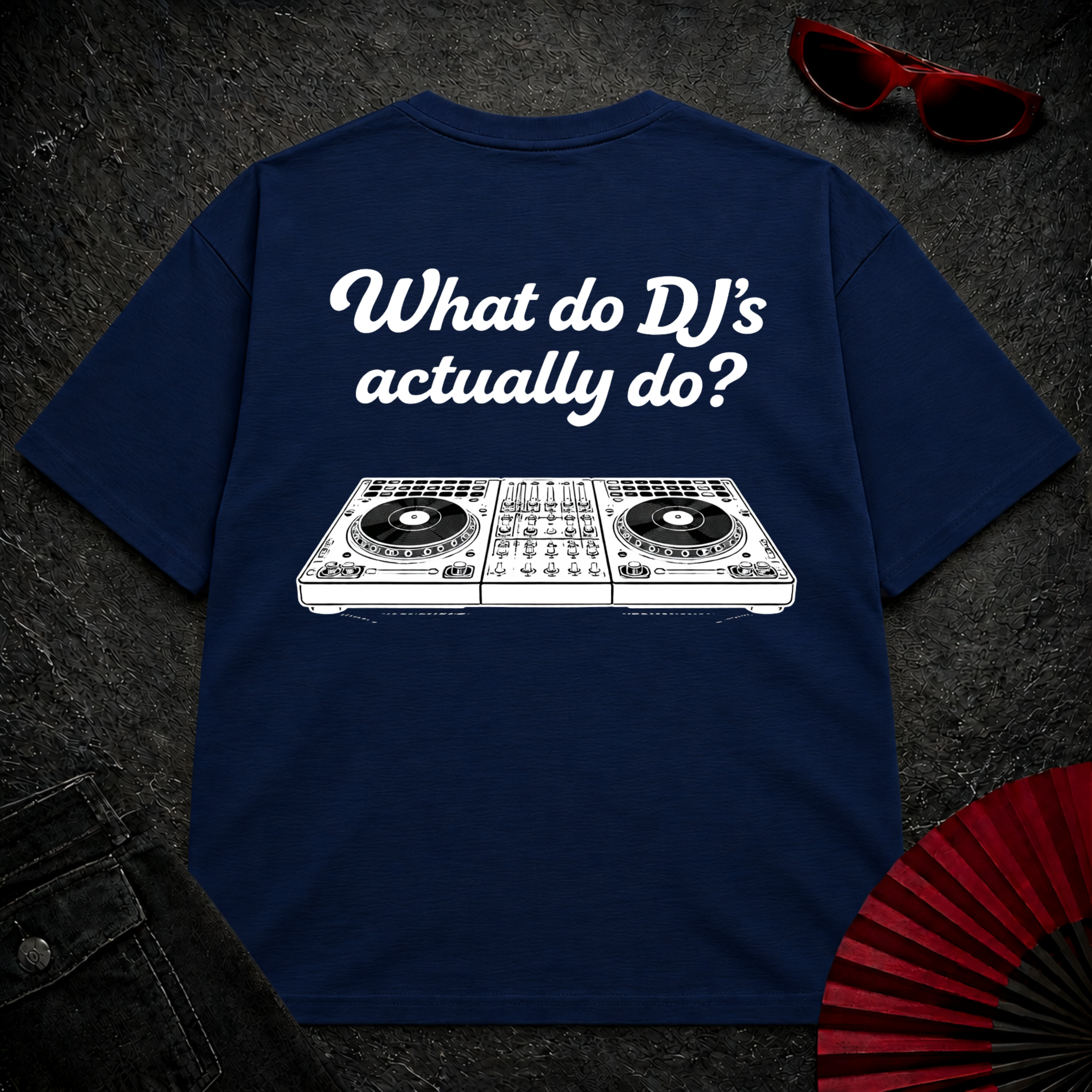What Do DJs Actually Do Oversize Tee
